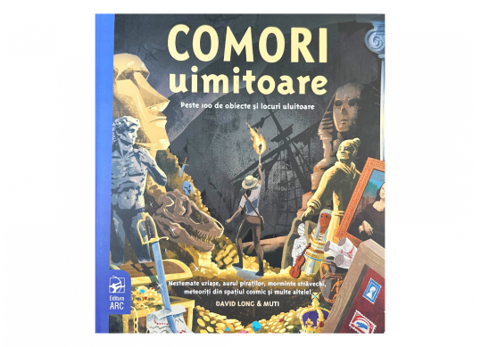 Carte Comori uimitoare. Peste 100 de obiecte si locuri uluitoare ARC6132