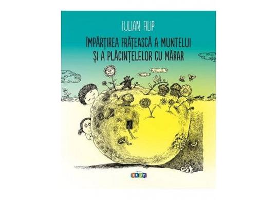 Carte Impartirea frateasca a muntelui si a placintelelor cu marar CD6898