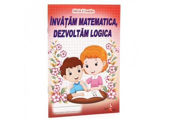 Carte invatam MATEMATICA dezvoltam LOGICA(SL) 317214