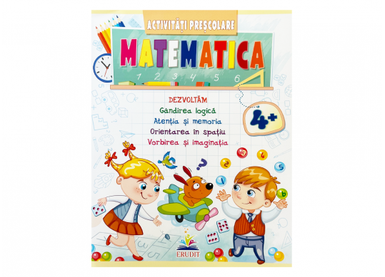 Carte Activitati prescolare Matematica 4+ CN666920