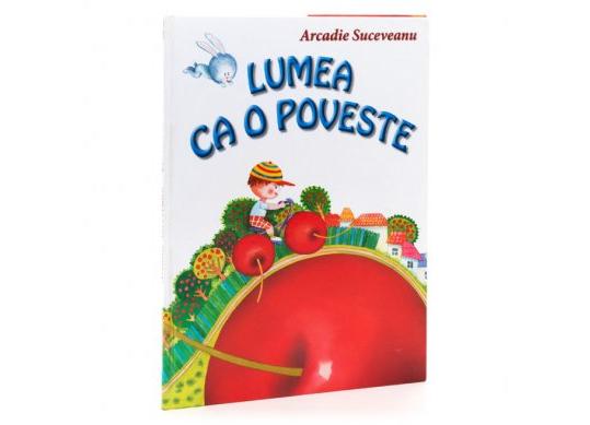 Carte Lumea ca o poveste (Arcadie S.) 107150