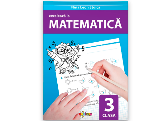 Carte Excelează la matematică. clasa 3 PD0446