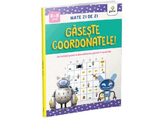 Carte Gaseste coordonatele! CD4461