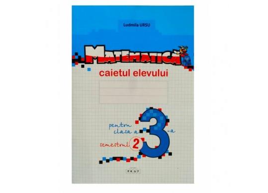 Carte Matematica cl.3 Caietul elevului. sem.2 CD3514