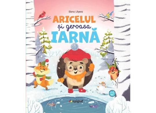 Carte Aricelul si geroasa iarna. Aricelul intimpina primavara EP4093