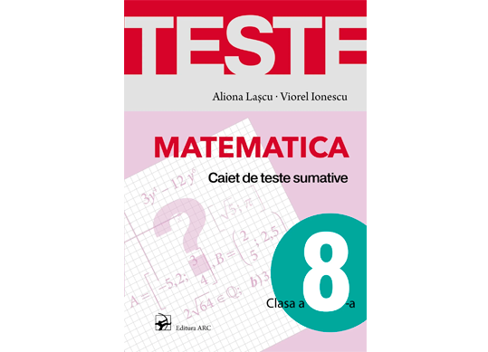 Carte Matematica cl.8 Caiet de teste sumative ARC7931