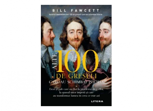 Carte Alte 100 de greseli care au schimbat istoria CD9238L