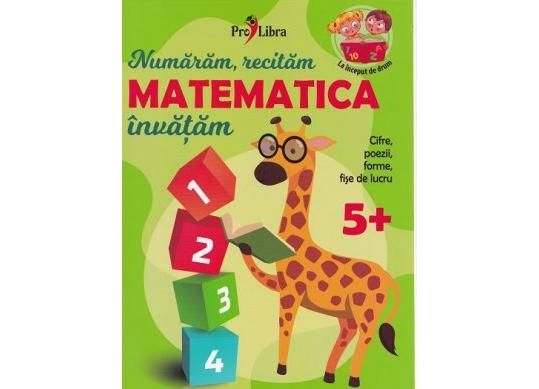 Carte Matematica-numaram,recitam,invatam PL2555