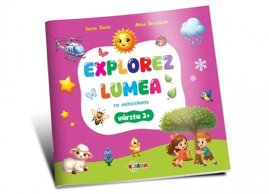 Carte Explorez Lumea cu Autocolante 3+ PD3300
