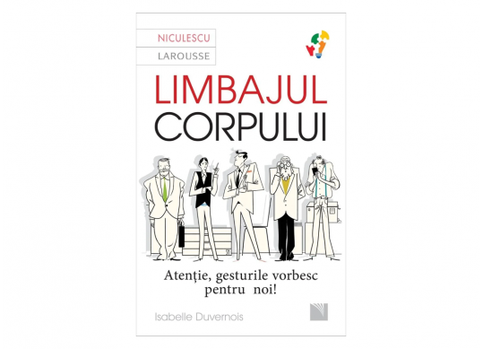 Carte Limbajul corpului. Atentie, gesturile vorbesc pentru noi! CD4816