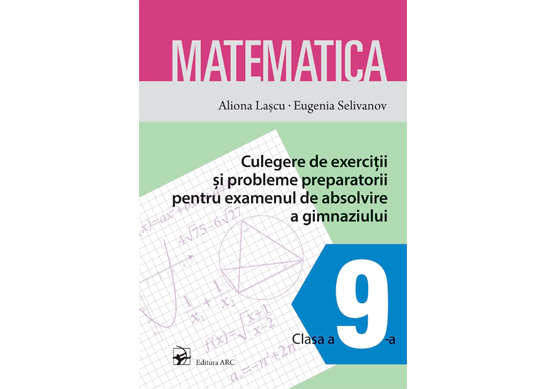 Carte Matematica cl.9 Culegere de ex. si probleme ARC7801