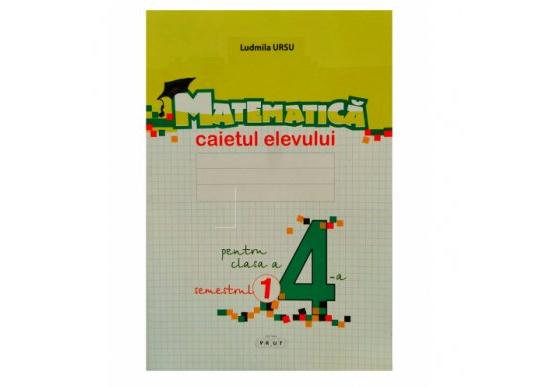 Carte Matematica cl.4 Caietul elevului. sem.1 CD3651