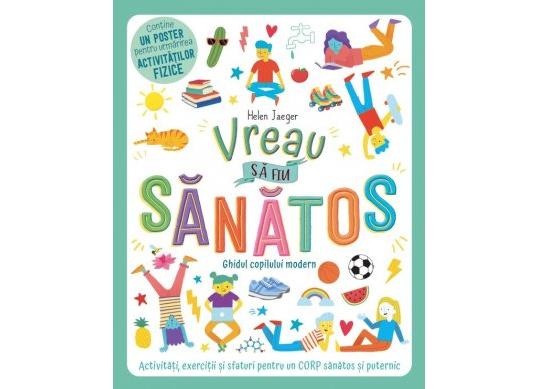 Carte Vreau sa fiu sanatos CD7994